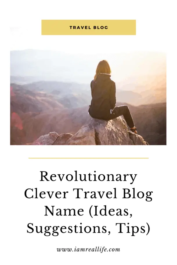 revolutionary-clever-travel-blog-names-ideas-suggestions-tips