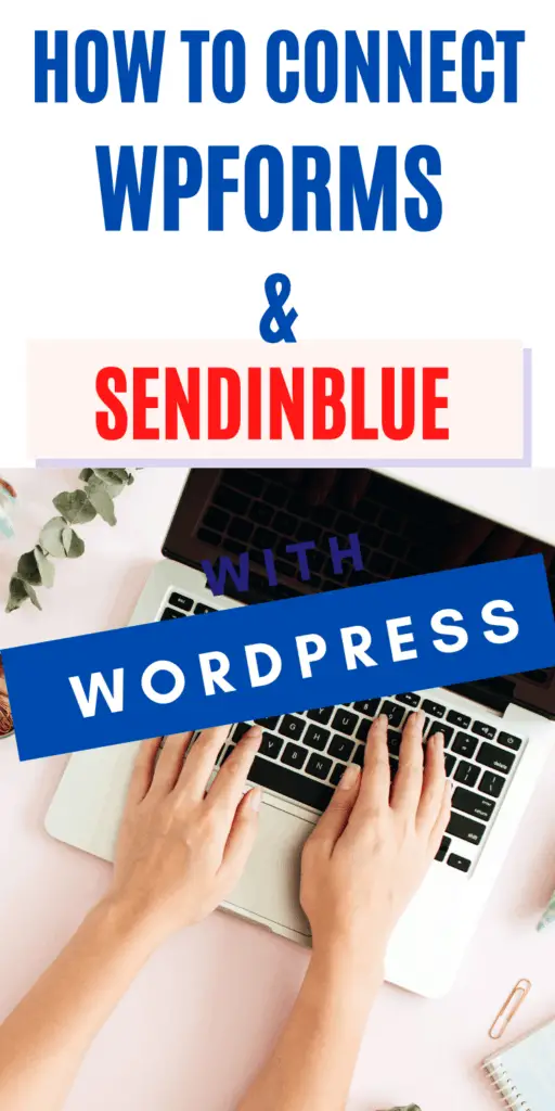How to connect WPForms and Sendinblue in WordPress?