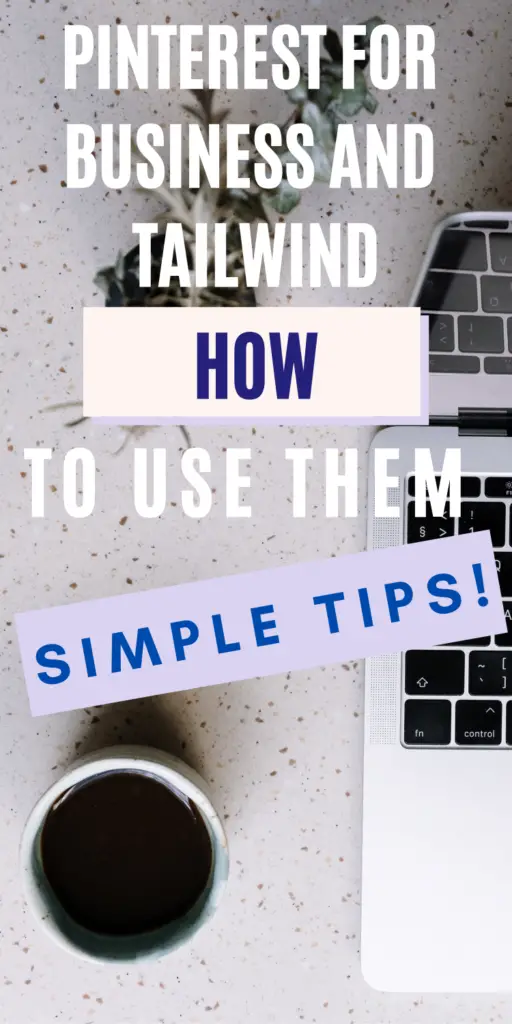 Pinterest for Business and Tailwind 